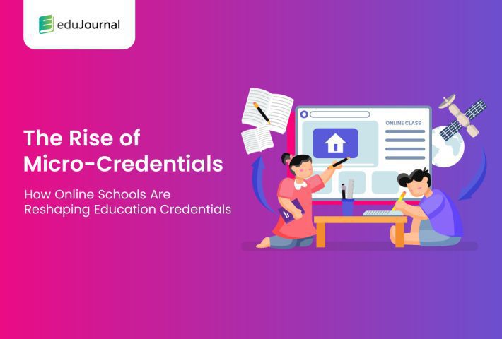 The Rise of Micro-Credentials: How Online Schools Are Reshaping Education Credentials